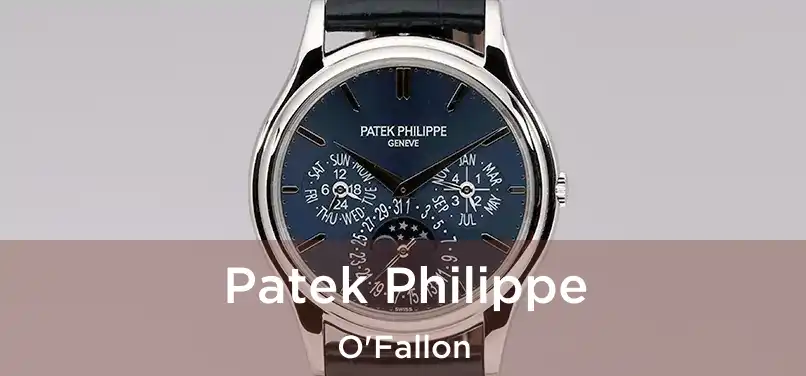 Patek Philippe O'Fallon