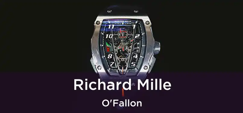 Richard Mille O'Fallon