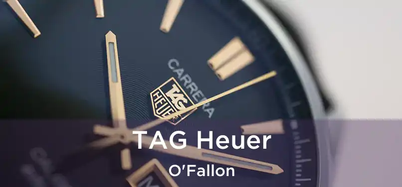 TAG Heuer O'Fallon